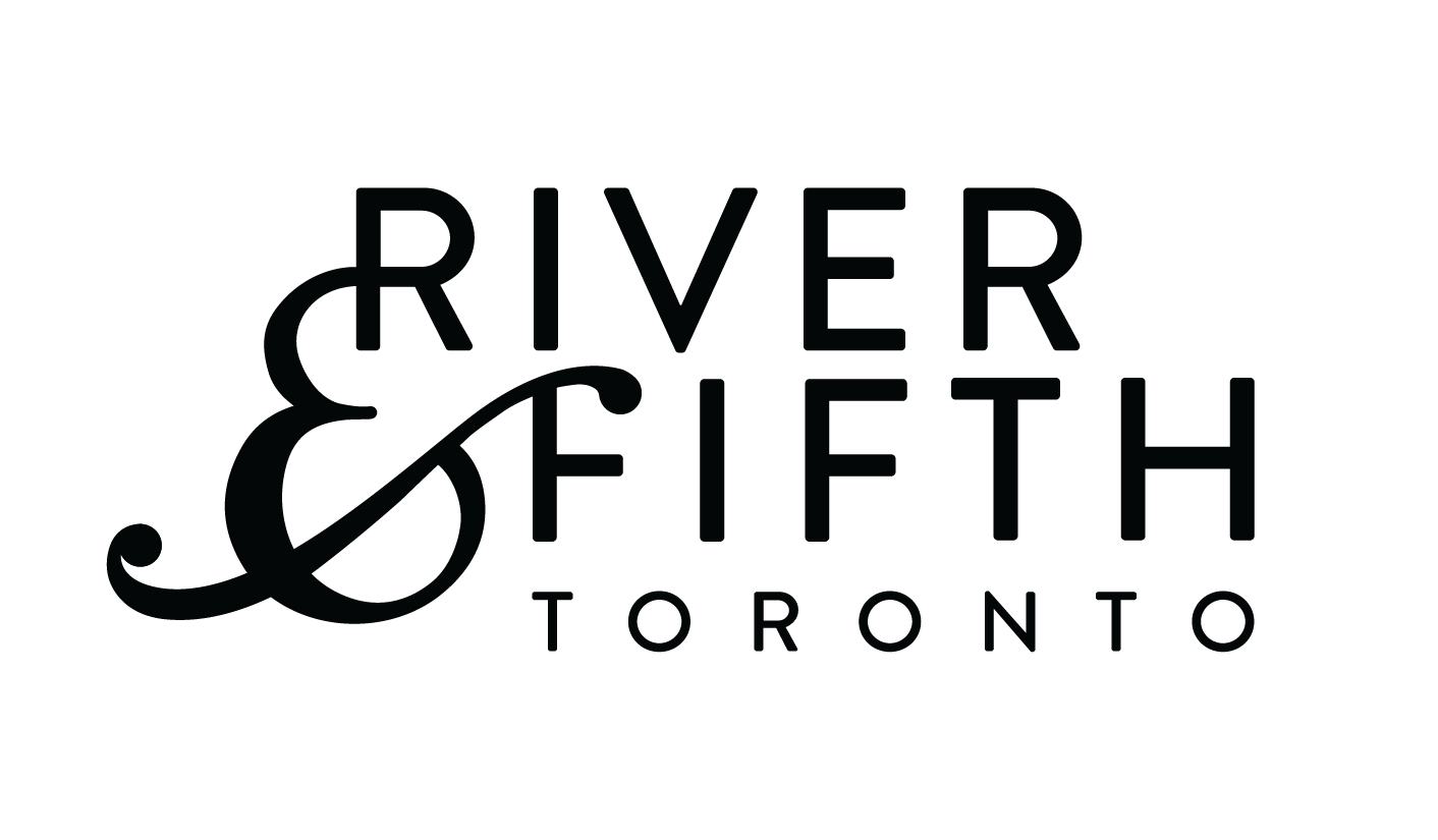 River & Fifth Toronto